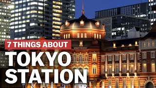 7 Things to know about Tokyo Station  japanguidecom [upl. by Vokay]