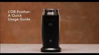 LOR Milk Frother A Quick Usage Guide [upl. by Ynttirb]