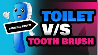 Toilet and Tooth Brush [upl. by Okimik]