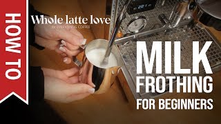 How To Milk Frothing for Beginners 5 Tips [upl. by Forster]